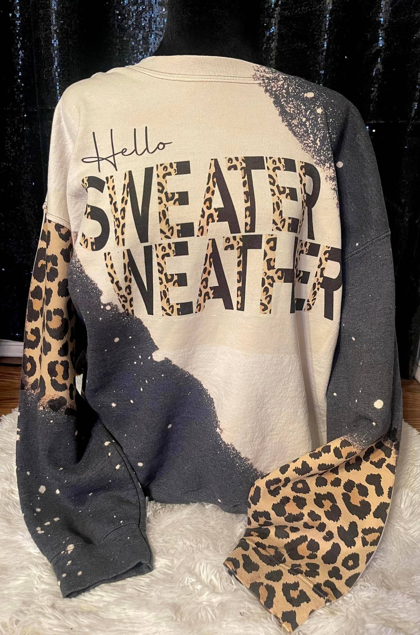 Hello sweater weather sweatshirt: